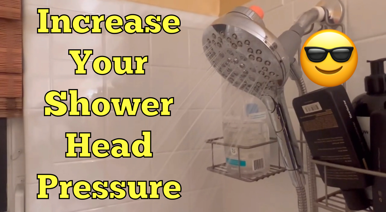 How to increase shower head water pressure.